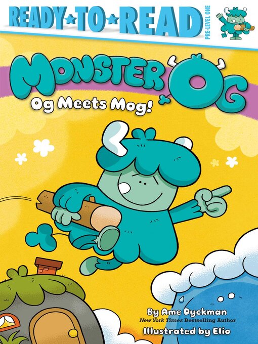 Title details for Og Meets Mog by Ame Dyckman - Available